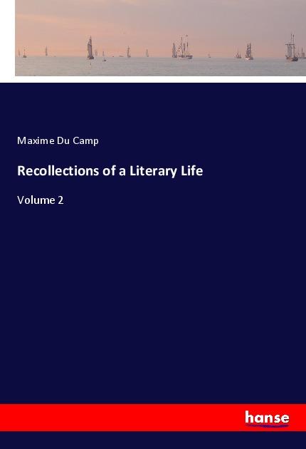 Recollections of a Literary Life