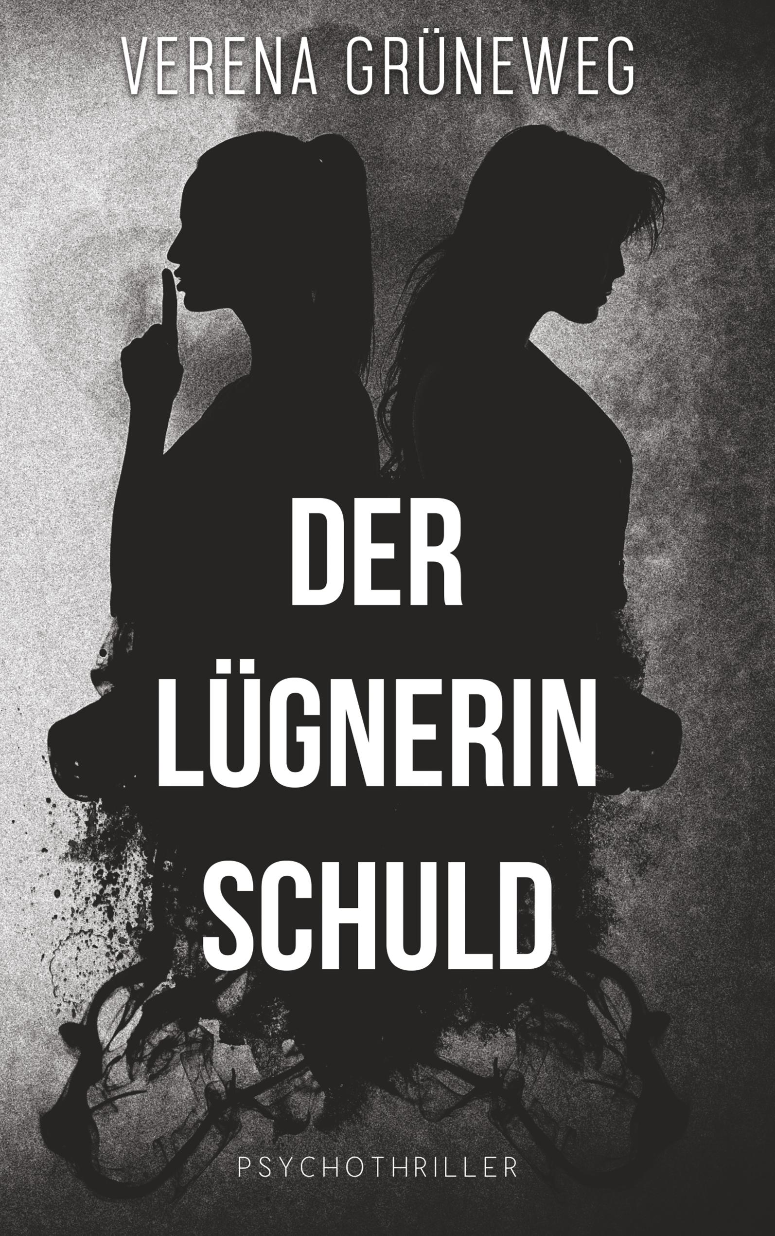 Der Lügnerin Schuld