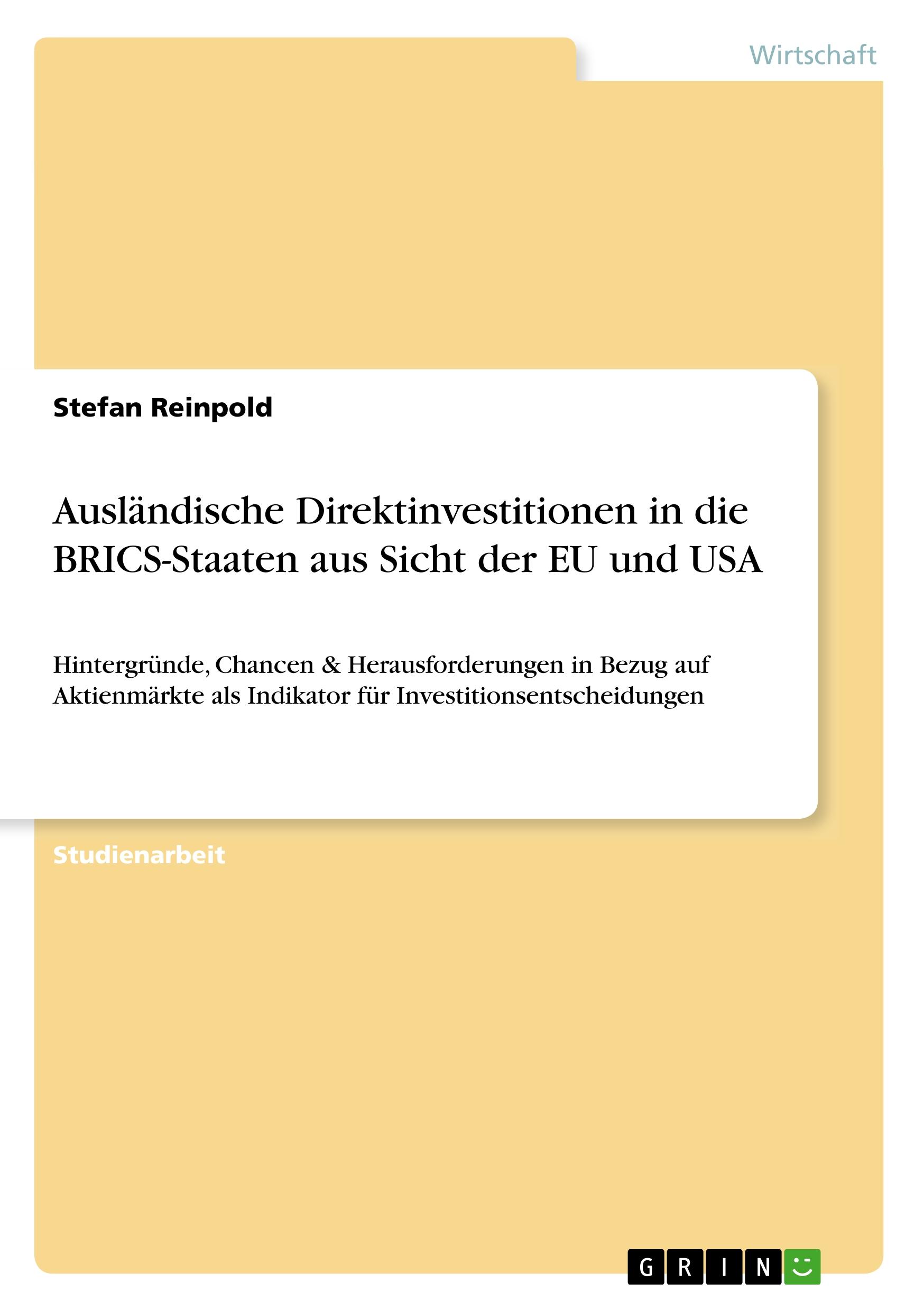 Ausländische Direktinvestitionen in die BRICS-Staaten aus Sicht der EU und USA