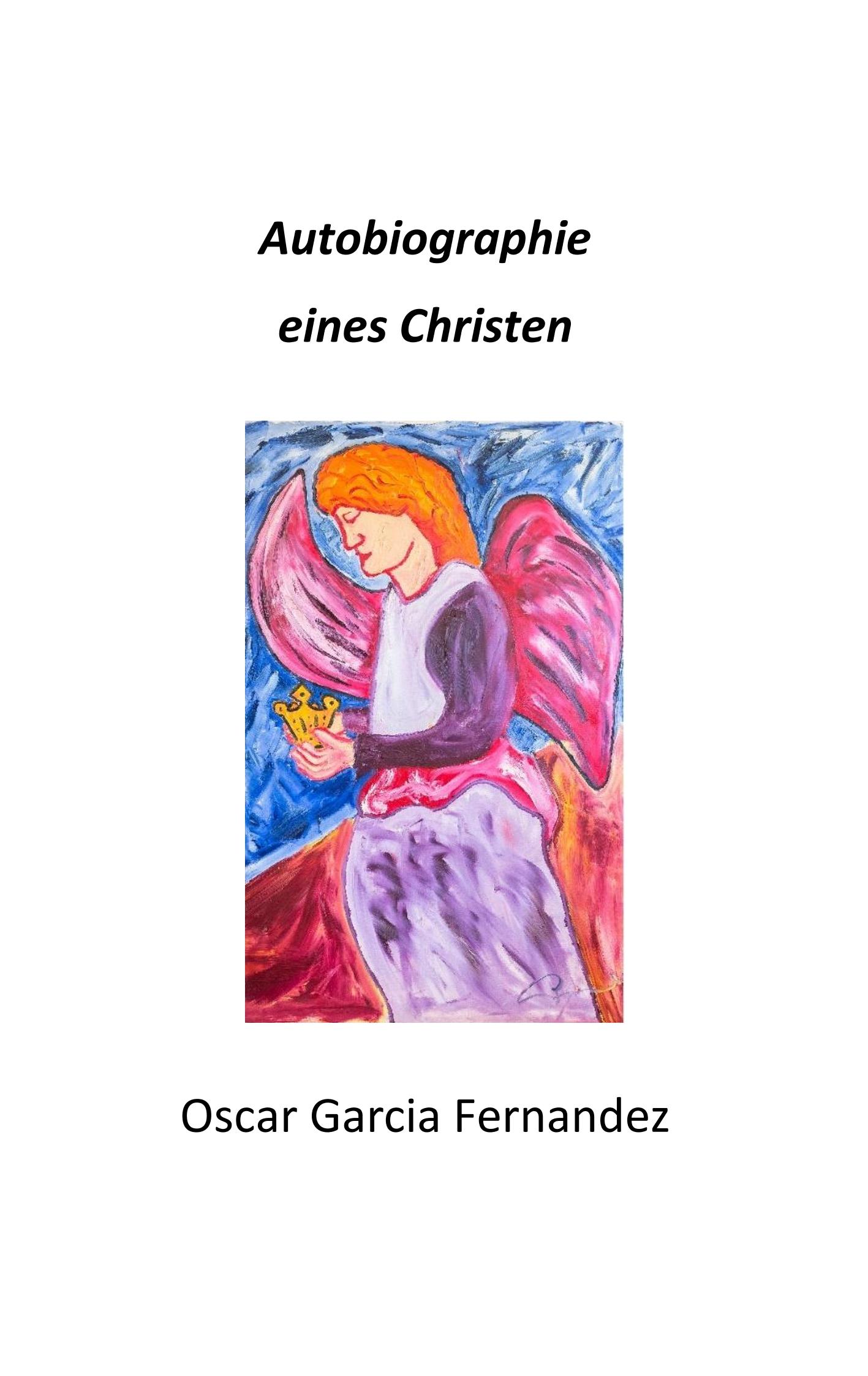 Autobiographie eines Christen