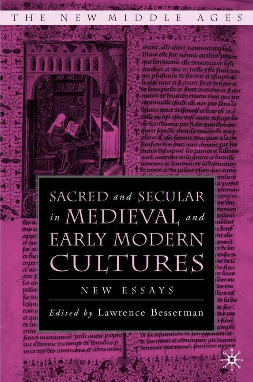 Sacred and Secular in Medieval and Early Modern Cultures