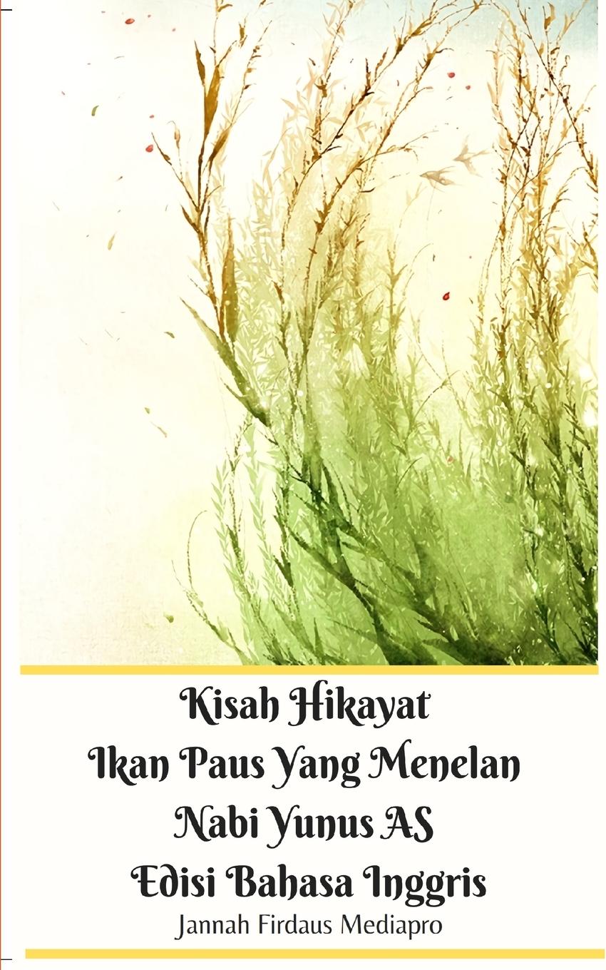 Kisah Hikayat Ikan Paus Yang Menelan Nabi Yunus AS Edisi Bahasa Inggris