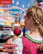 Deutsch Im Einsatz Coursebook with Cambridge Elevate Edition: German B for the IB Diploma