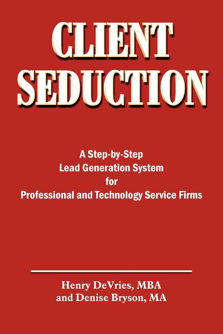 CLIENT SEDUCTION