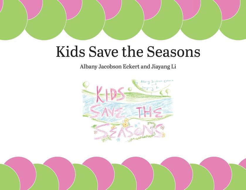 Kids Save the Seasons