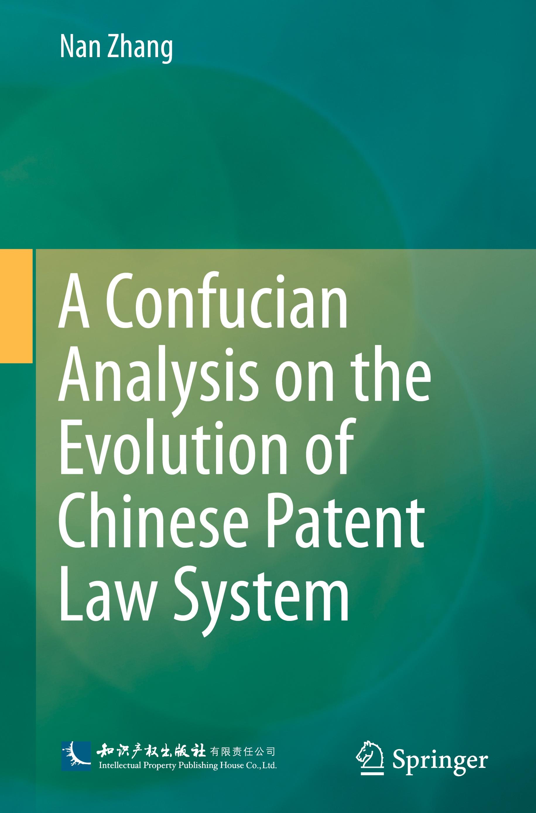 A Confucian Analysis on the Evolution of Chinese Patent Law System