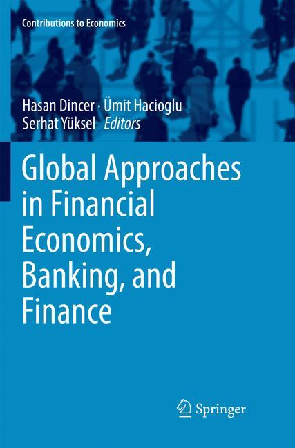 Global Approaches in Financial Economics, Banking, and Finance