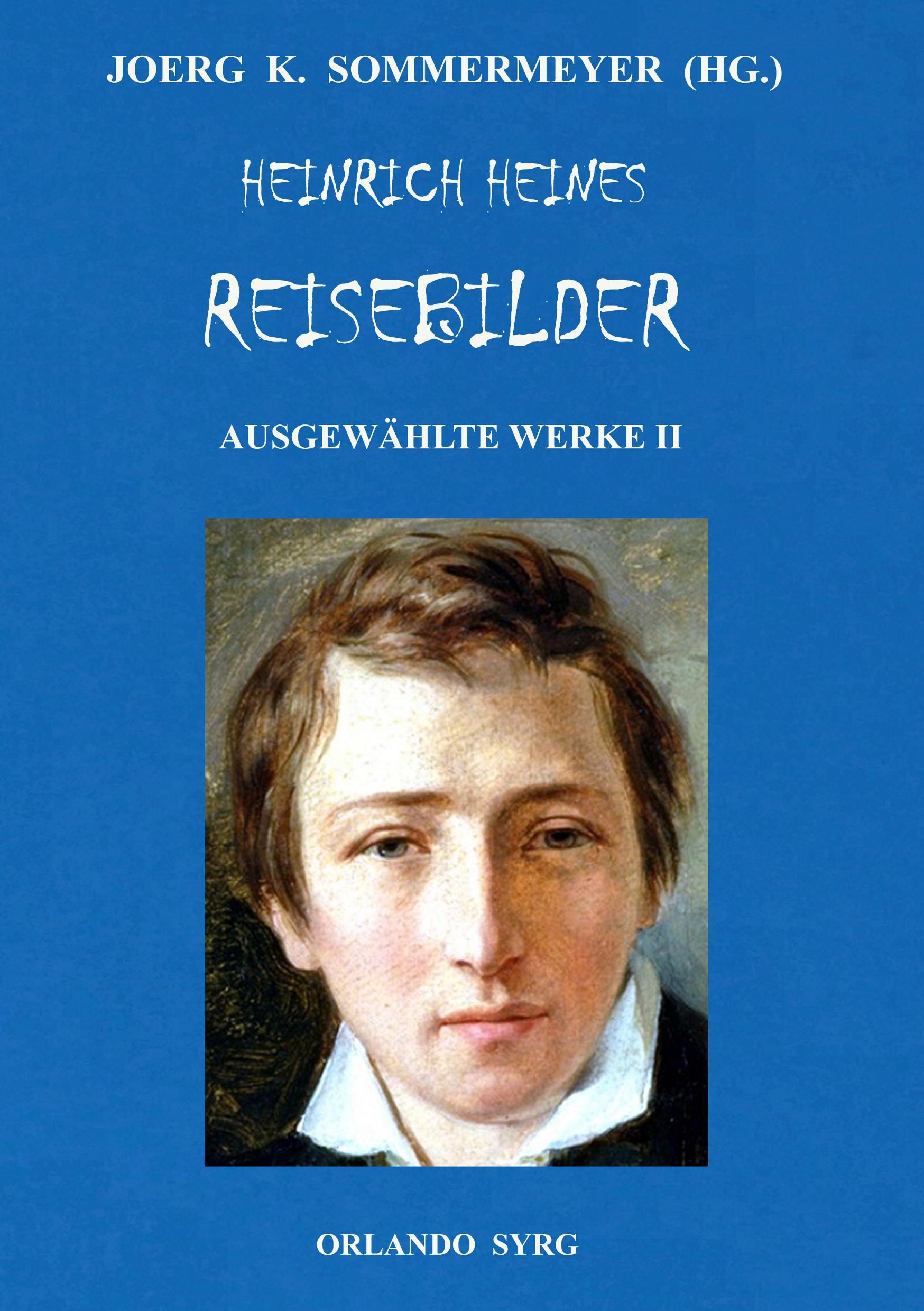 Heinrich Heines Reisebilder. Ausgewählte Werke II