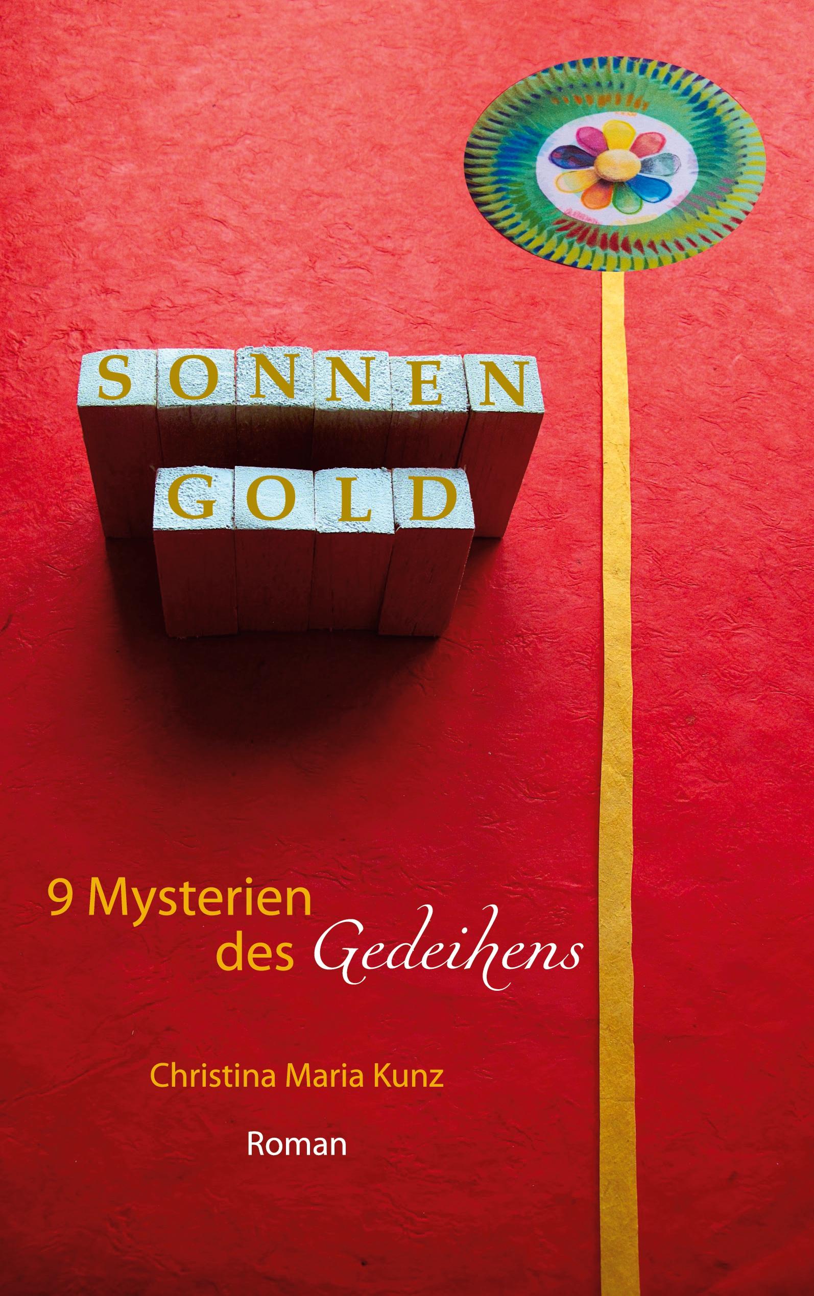 SonnenGold. 9 Mysterien des Gedeihens