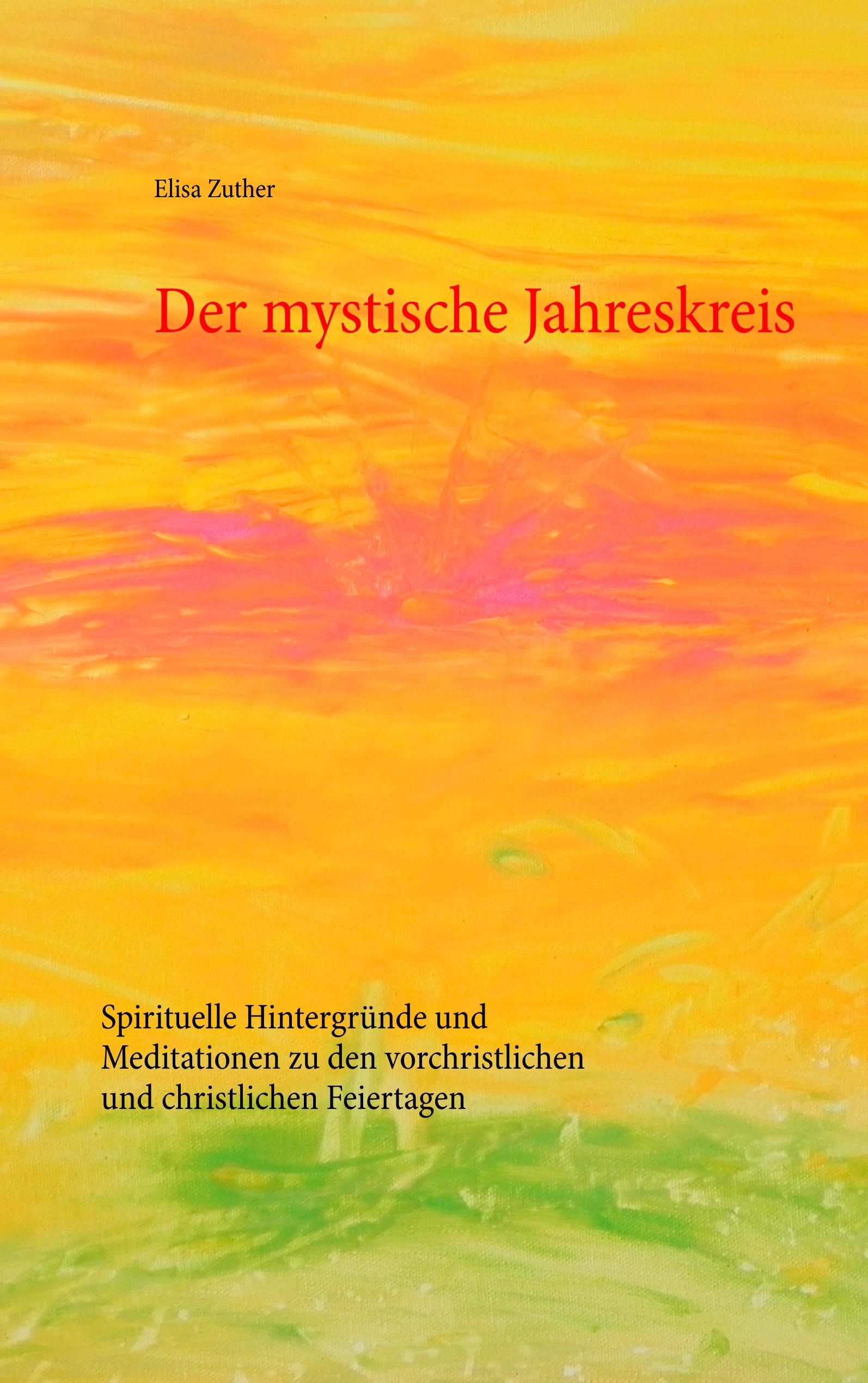 Der mystische Jahreskreis