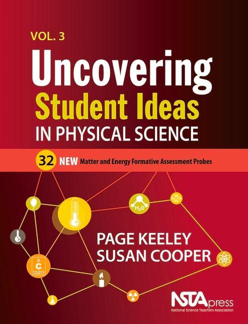 Uncovering Student Ideas in Physical Science, Volume 3