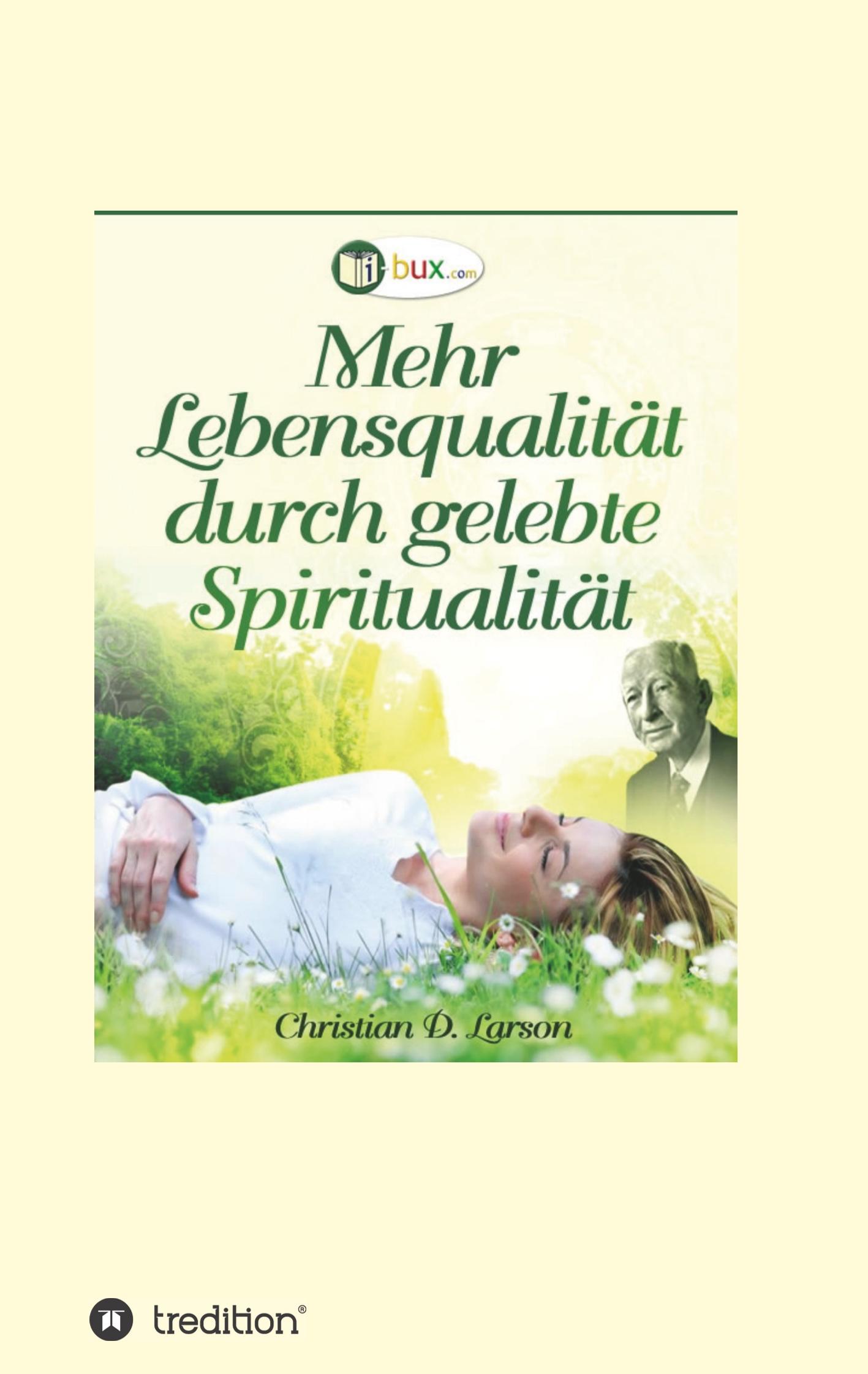 Mehr Lebensqualität durch gelebte Spiritualität