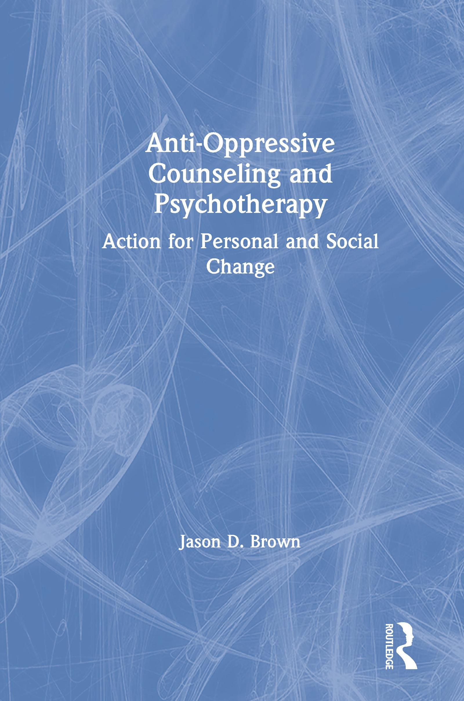 Anti-Oppressive Counseling and Psychotherapy