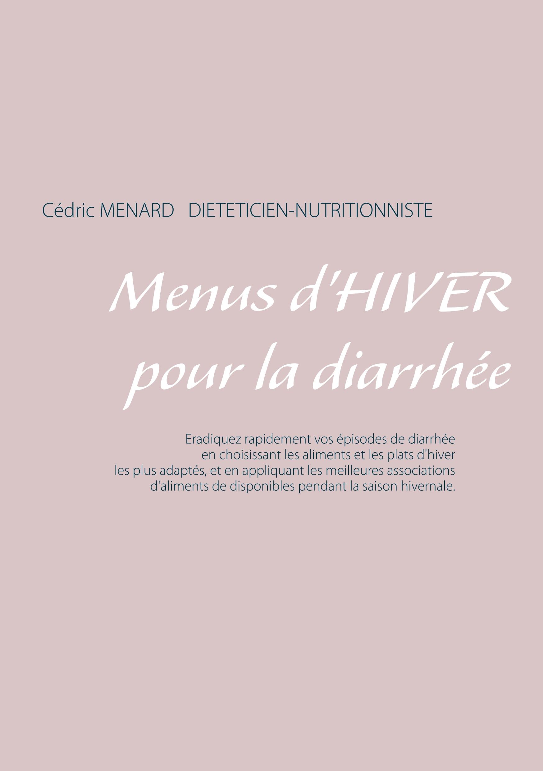 Menus d'hiver pour la diarrhée