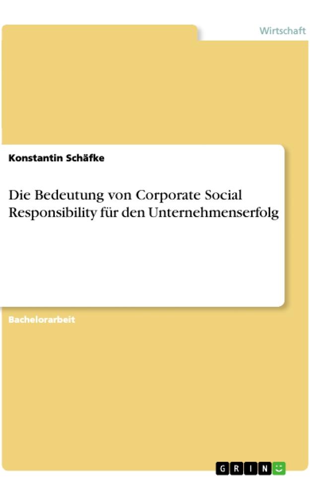 Die Bedeutung von Corporate Social Responsibility für den Unternehmenserfolg