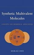 Synthetic Multivalent Molecules