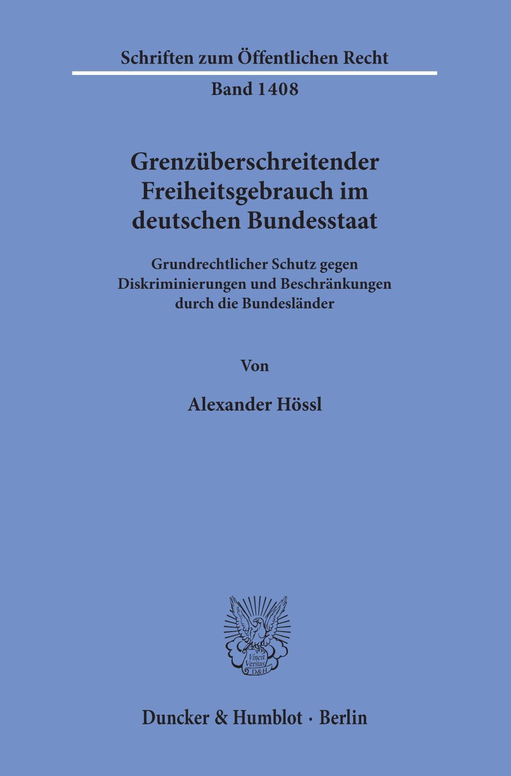 Grenzüberschreitender Freiheitsgebrauch im deutschen Bundesstaat