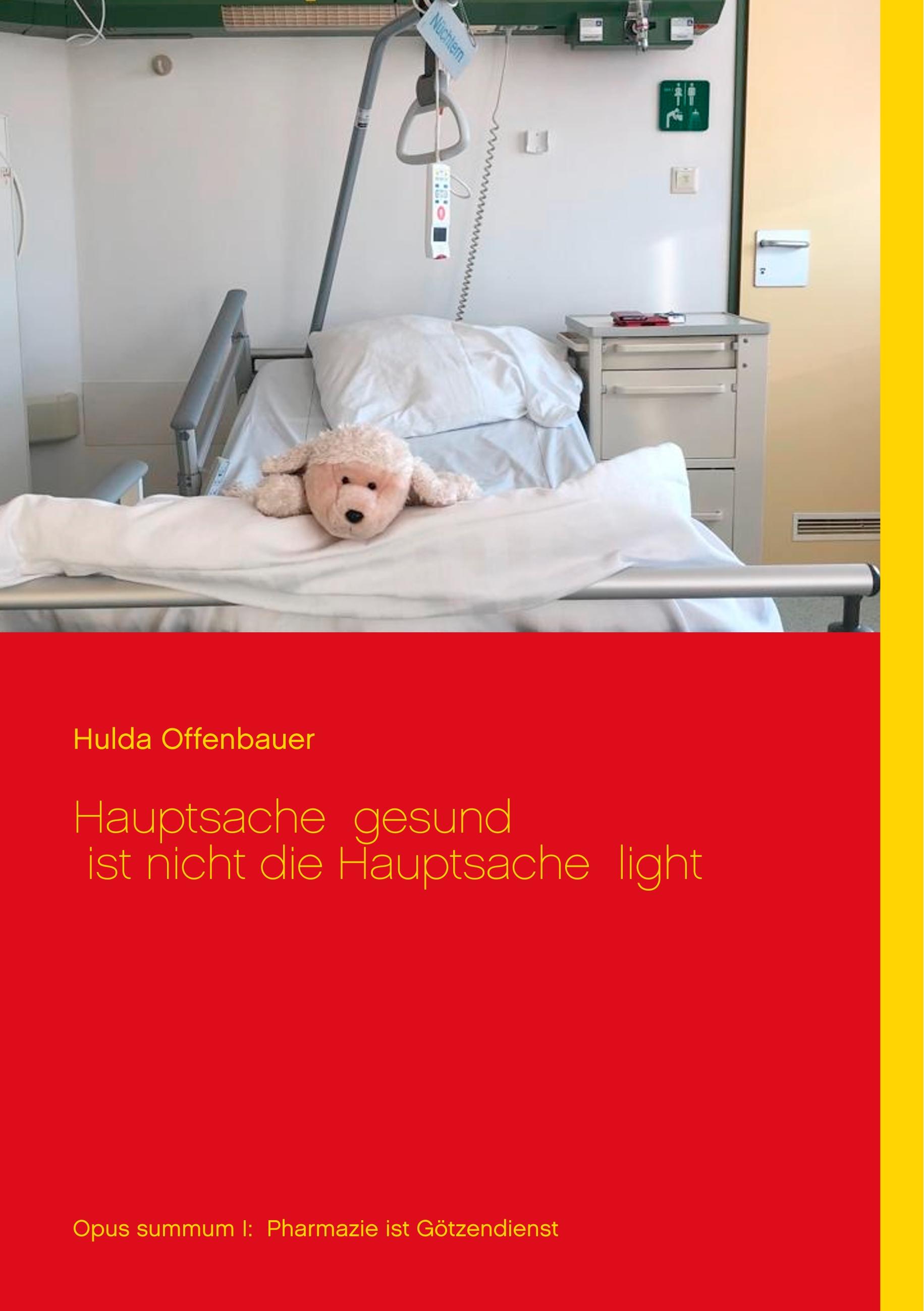 Hauptsache gesund ist nicht die Hauptsache light