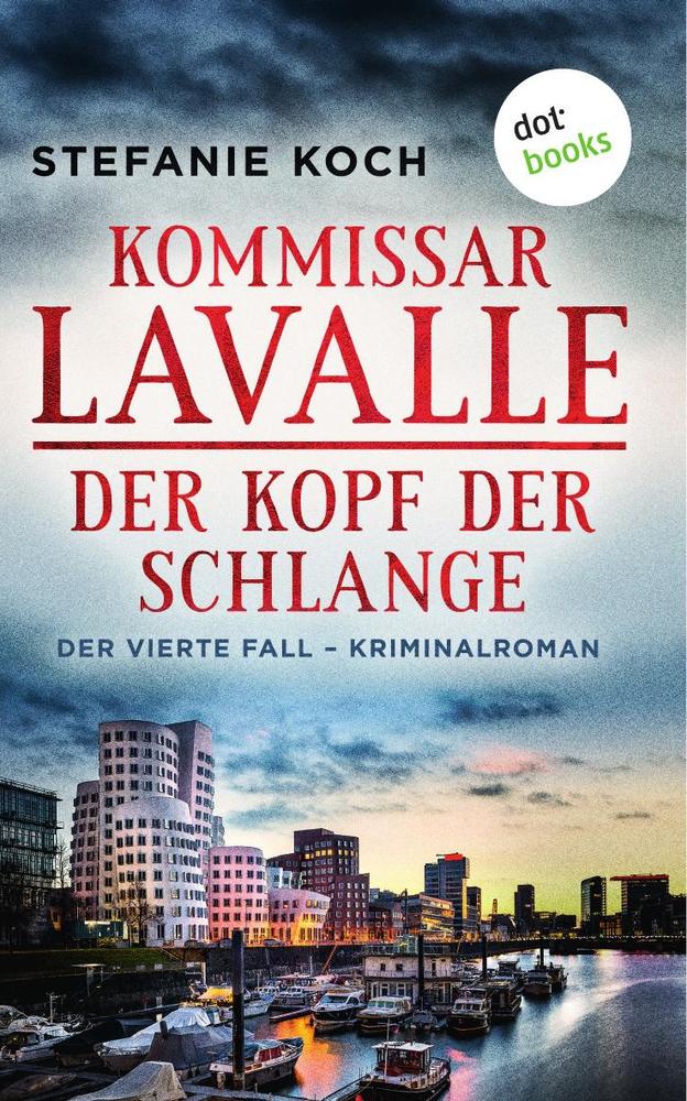 Kommissar Lavalle - Der vierte Fall: Der Kopf der Schlange