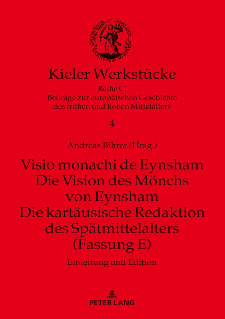 Visio monachi de Eynsham. Die Vision des Mönchs von Eynsham. Die kartäusische Redaktion des Spätmittelalters (Fassung E)