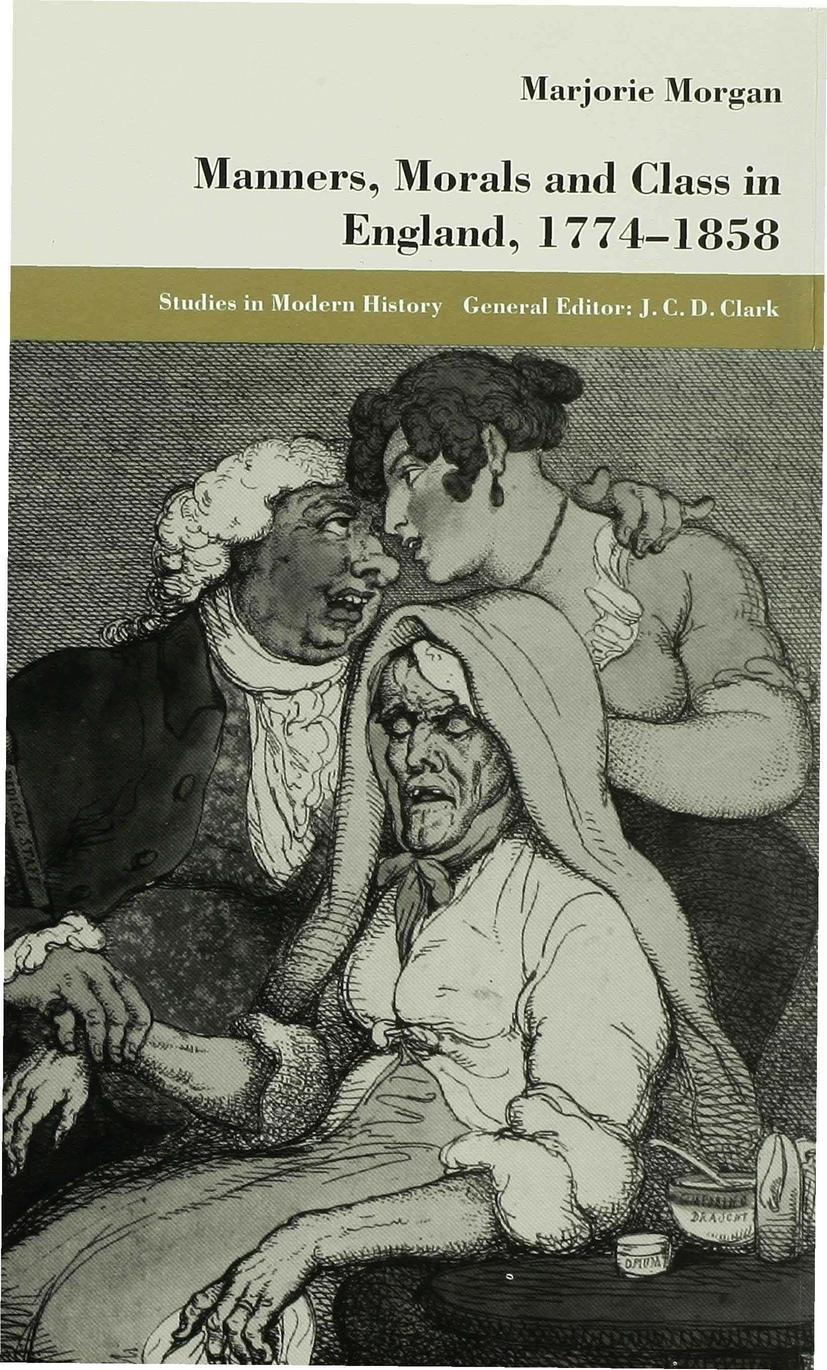 Manners, Morals and Class in England, 1774-1858