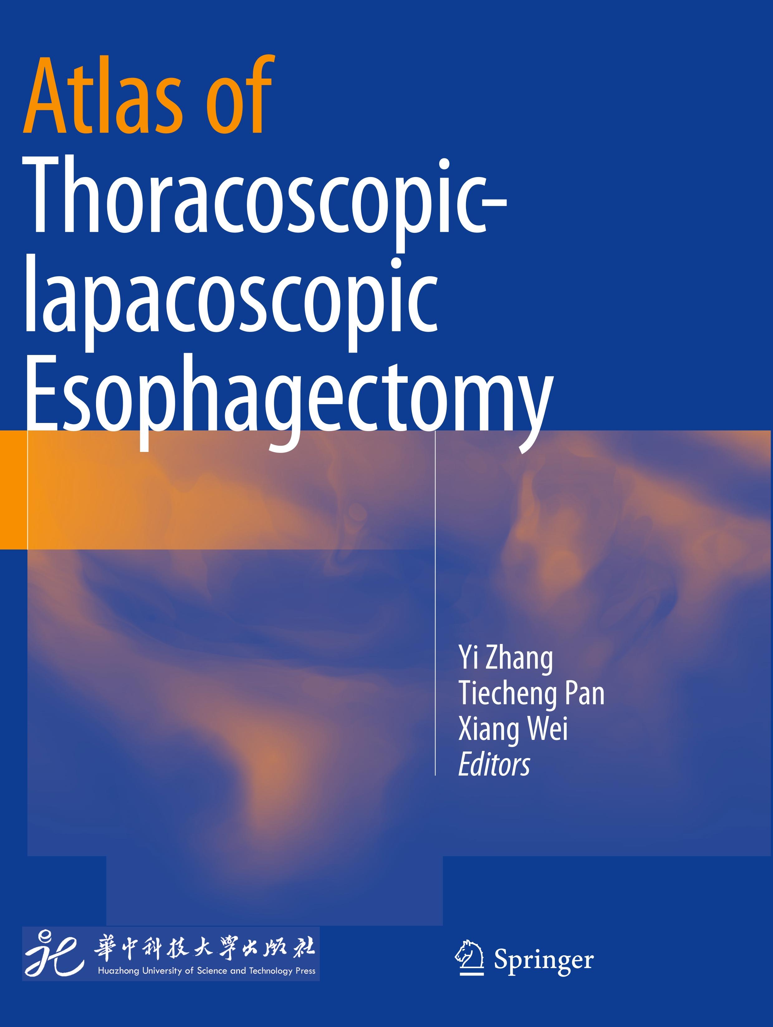 Atlas of Thoracoscopic-lapacoscopic Esophagectomy