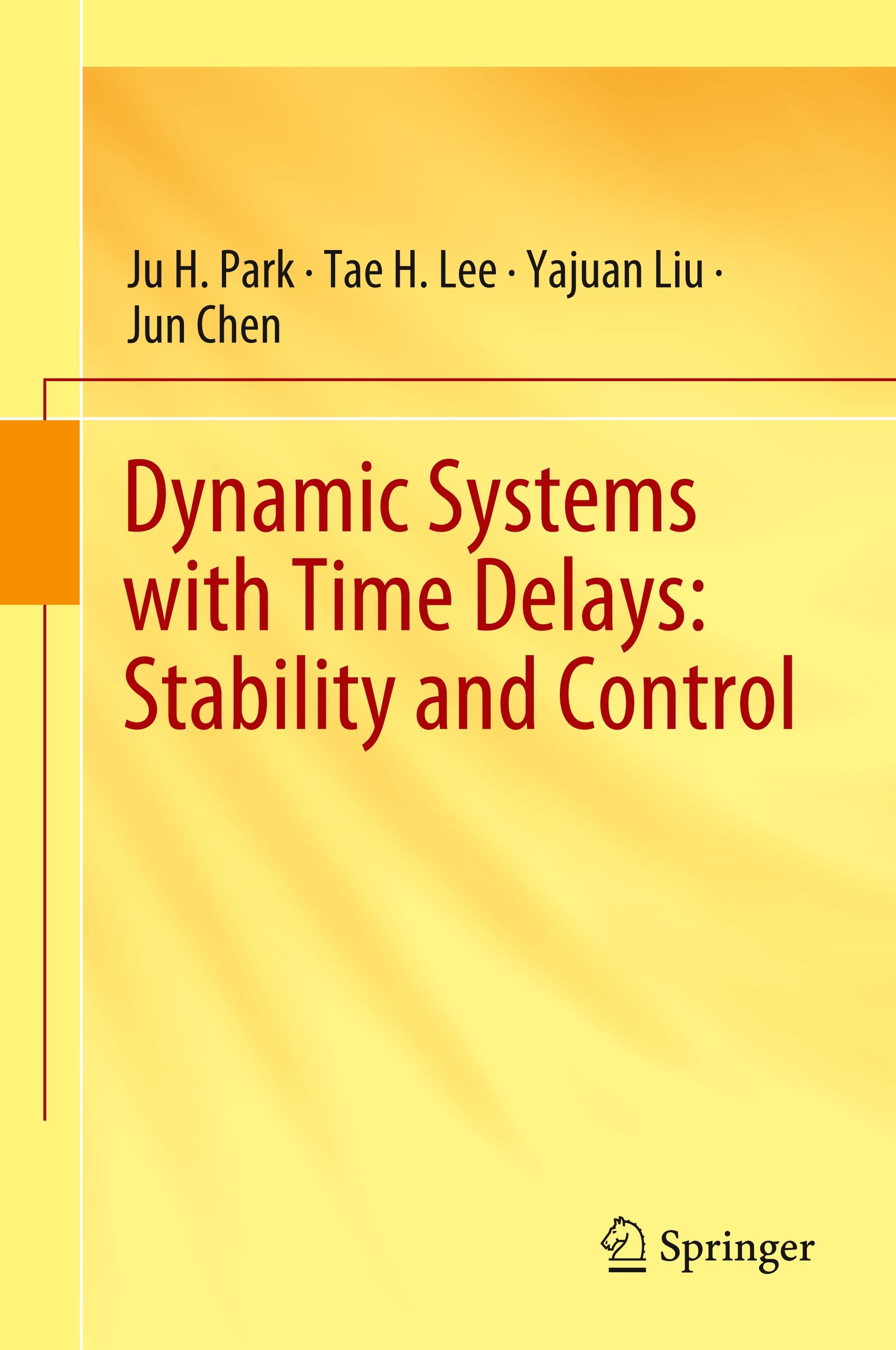 Dynamic Systems with Time Delays: Stability and Control