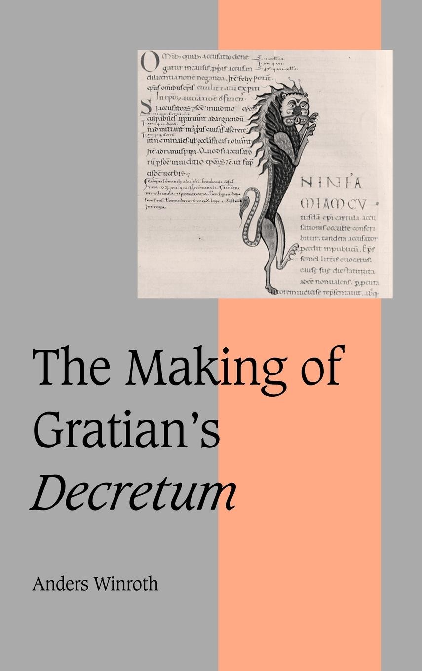 The Making of Gratian's Decretum