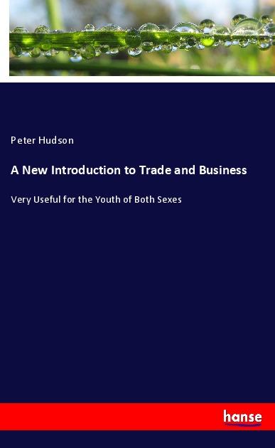 A New Introduction to Trade and Business