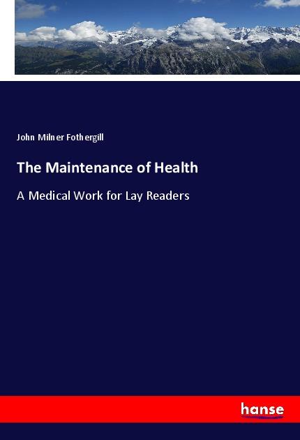 The Maintenance of Health