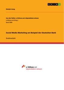 Social Media Marketing am Beispiel der Deutschen Bank