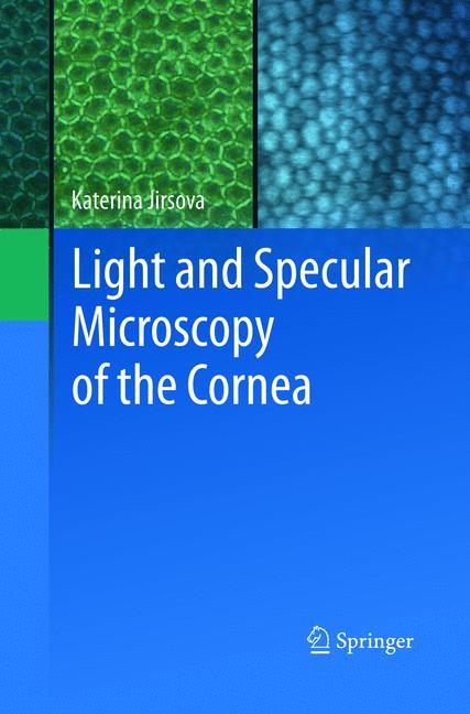 Light and Specular Microscopy of the Cornea