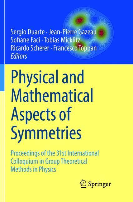 Physical and Mathematical Aspects of Symmetries