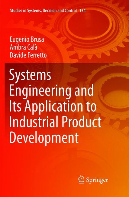 Systems Engineering and Its Application to Industrial Product Development