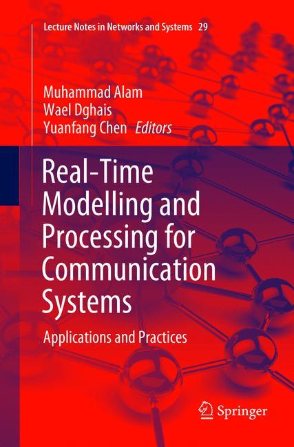 Real-Time Modelling and Processing for Communication Systems