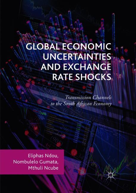 Global Economic Uncertainties and Exchange Rate Shocks