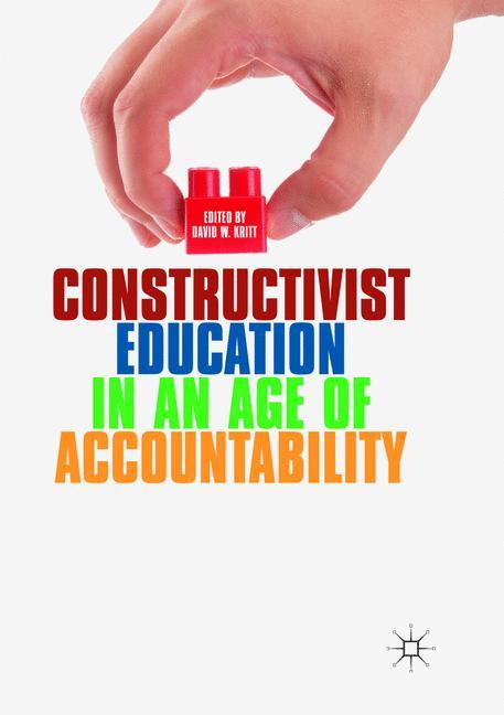 Constructivist Education in an Age of Accountability