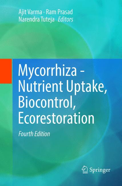 Mycorrhiza - Nutrient Uptake, Biocontrol, Ecorestoration