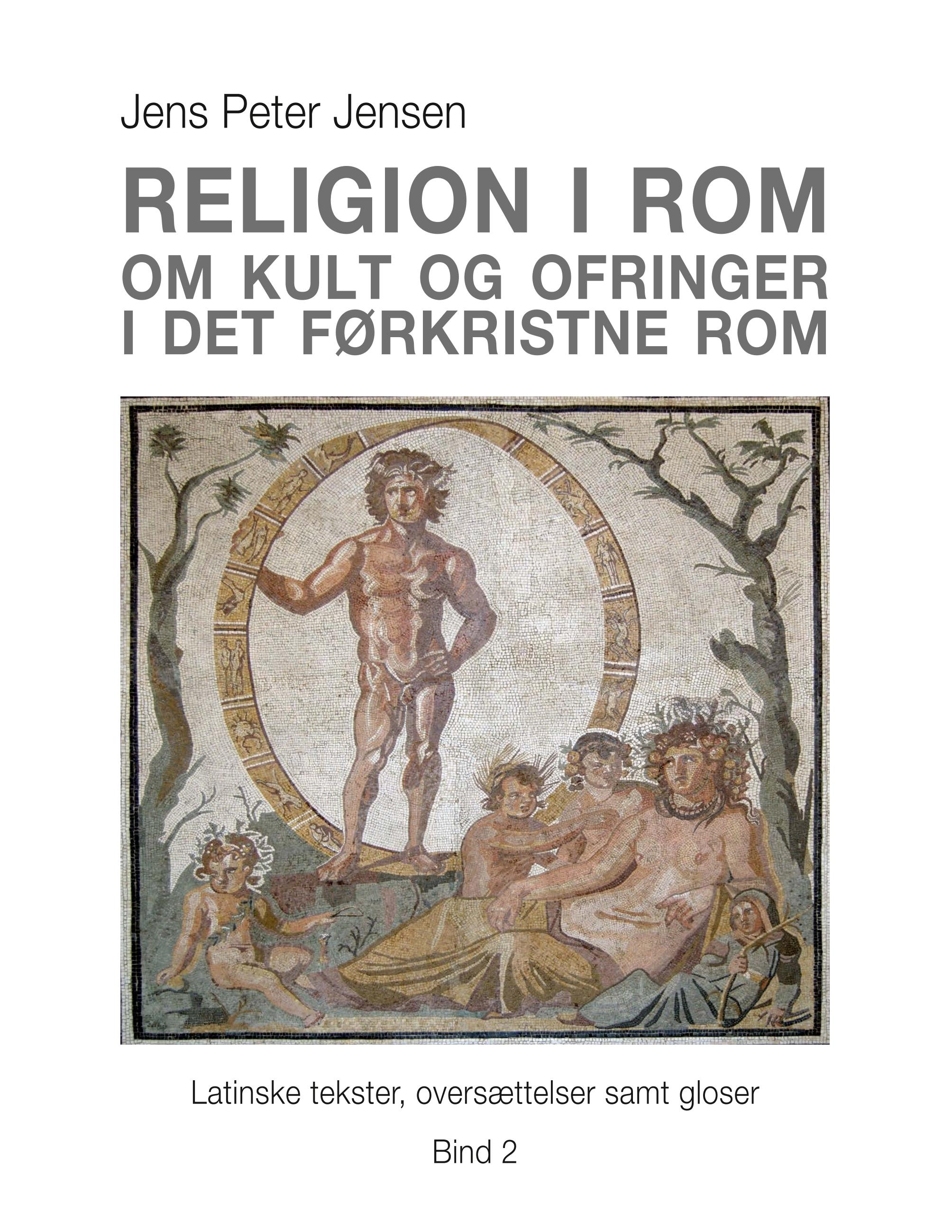 Religion i Rom - Om kult og ofringer i det førkristne Rom