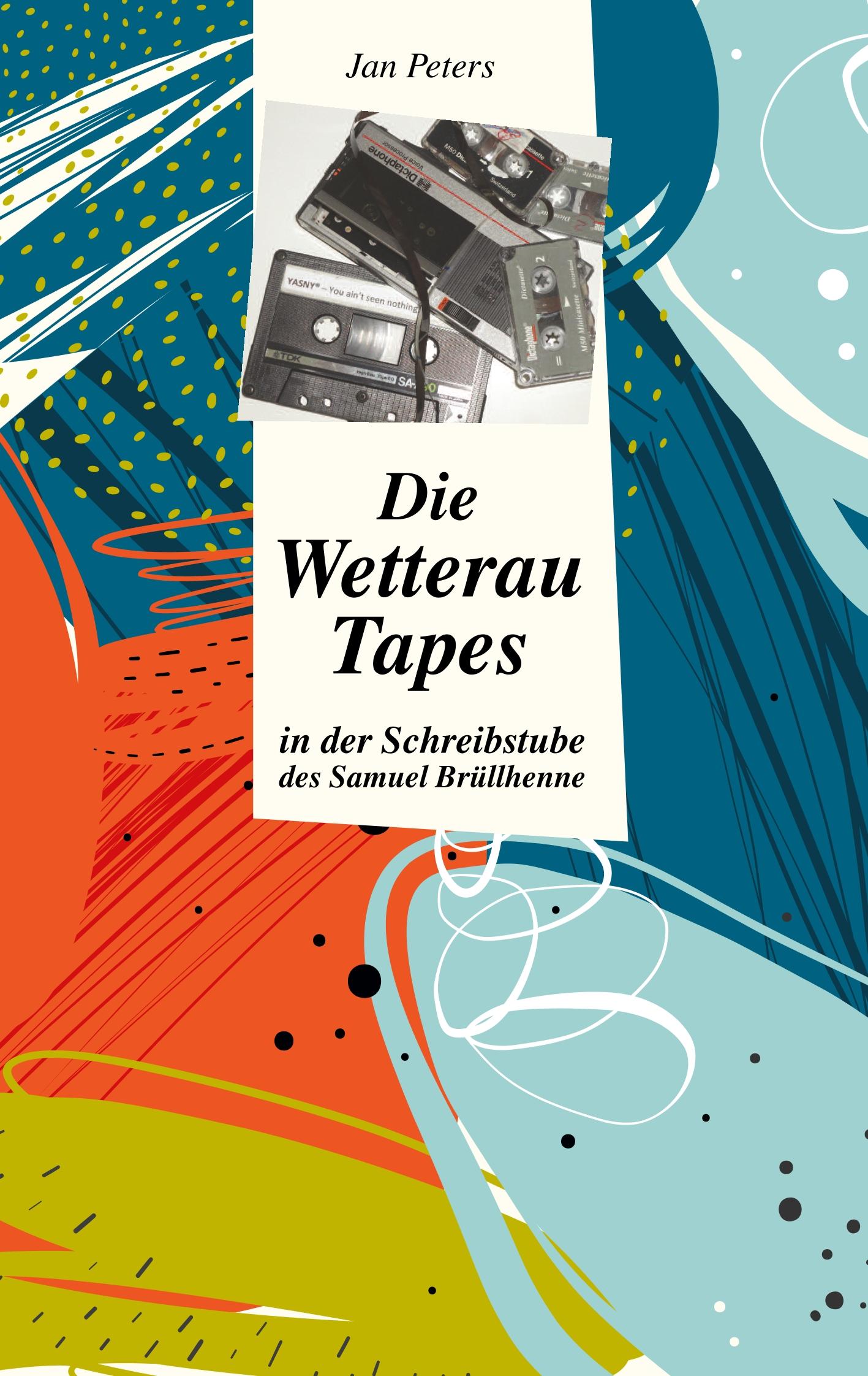 Die Wetterau Tapes