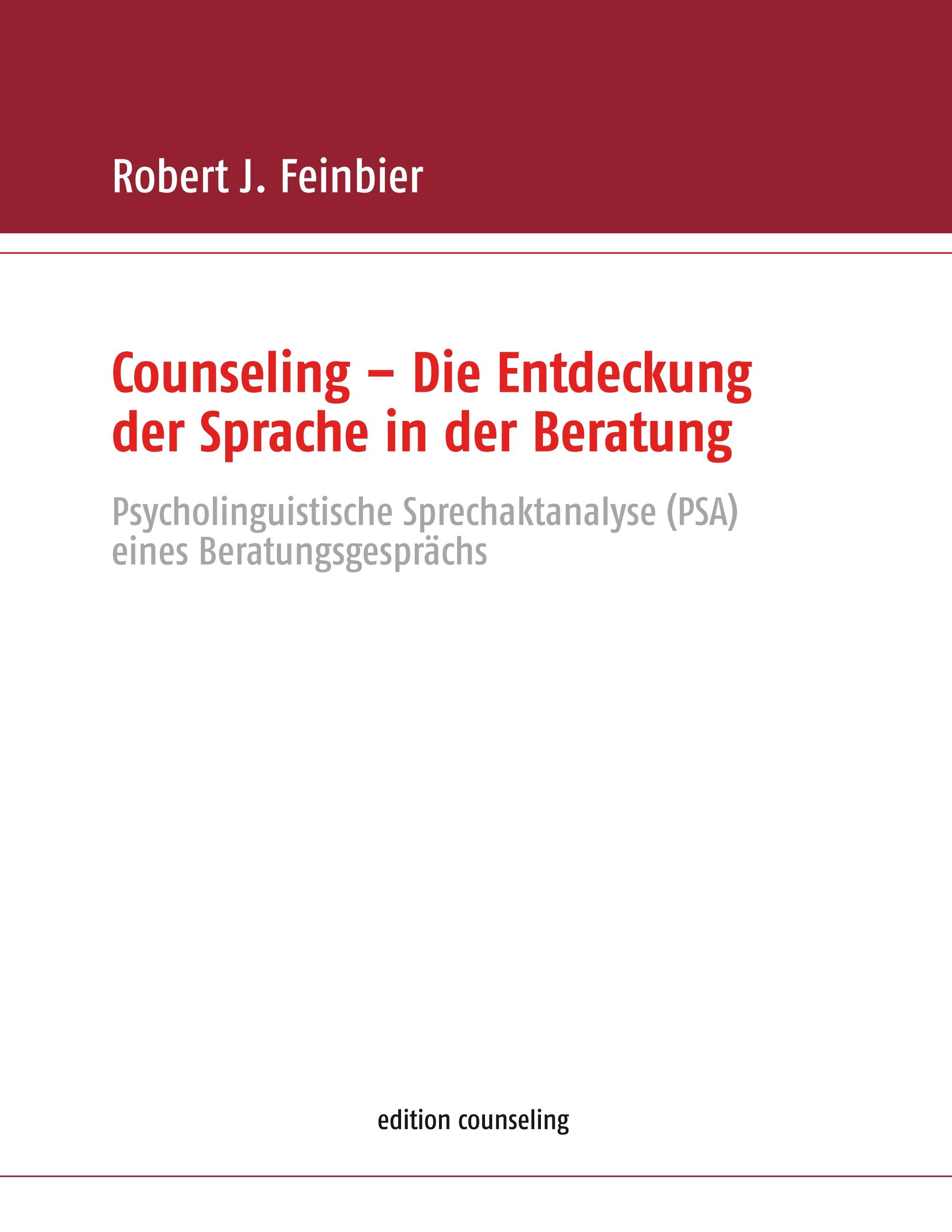 Counseling - Die Entdeckung der Sprache in der Beratung