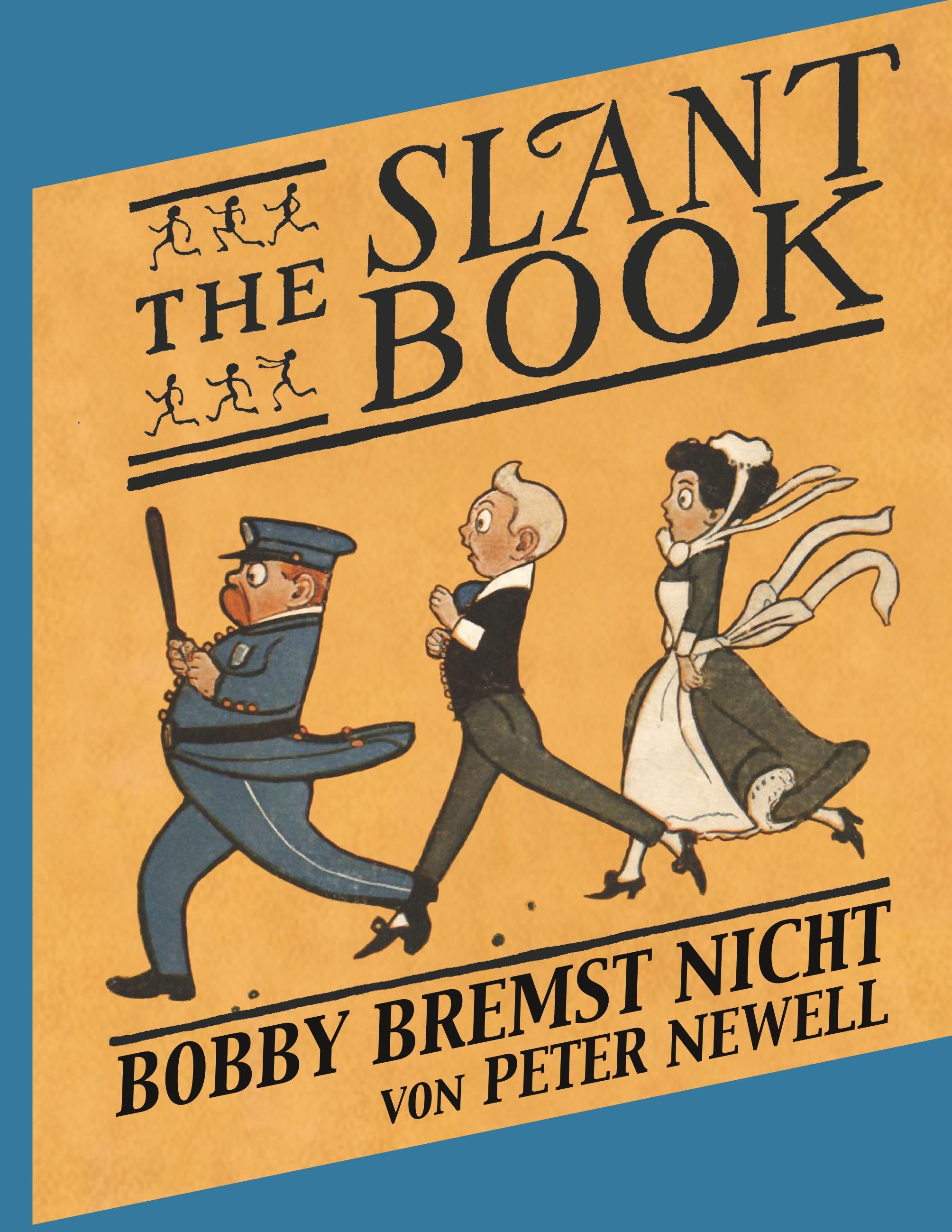 The Slant Book / Bobby bremst nicht