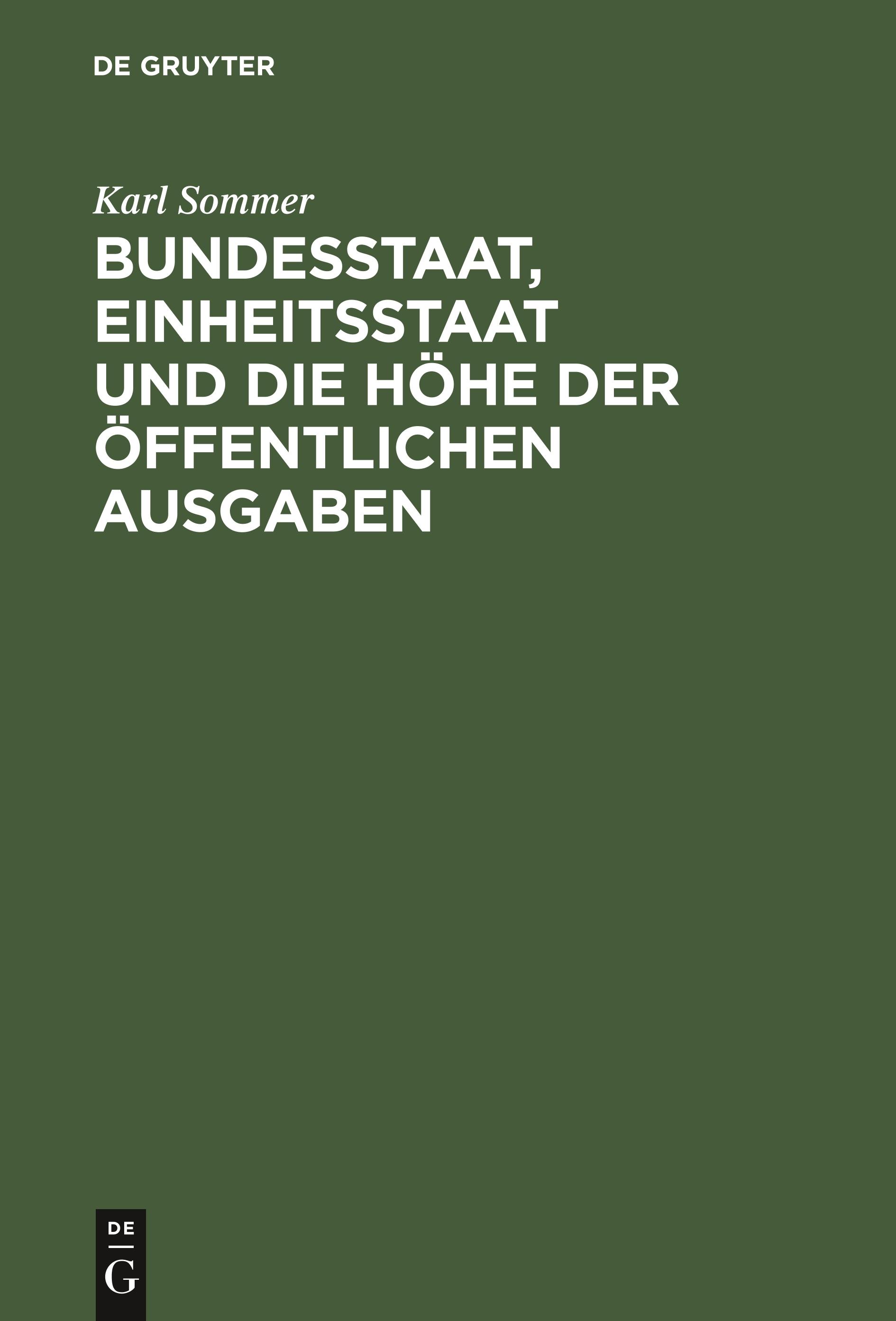 Bundesstaat, Einheitsstaat und die Höhe der öffentlichen Ausgaben