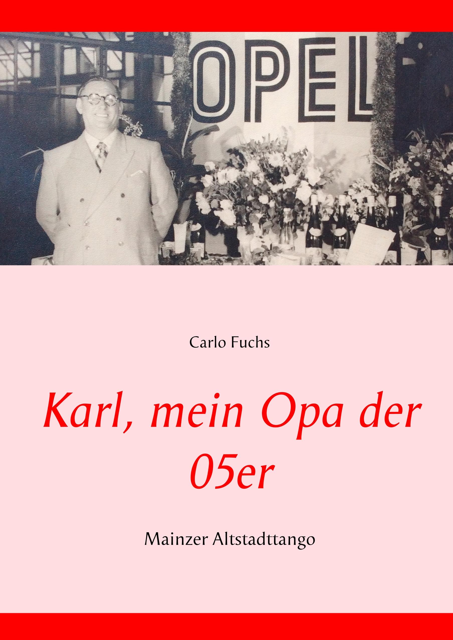 Karl, mein Opa der 05er