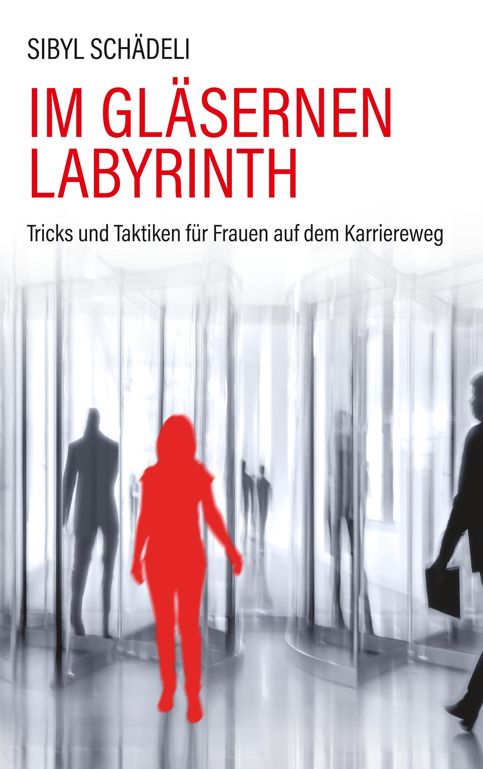 Im gläsernen Labyrinth