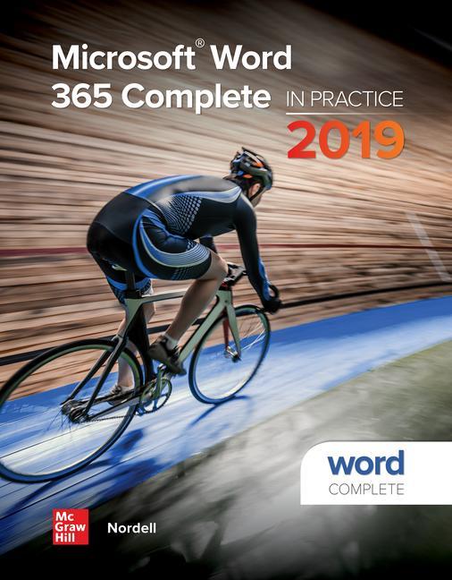 Microsoft Word 365 Complete: In Practice, 2019 Edition