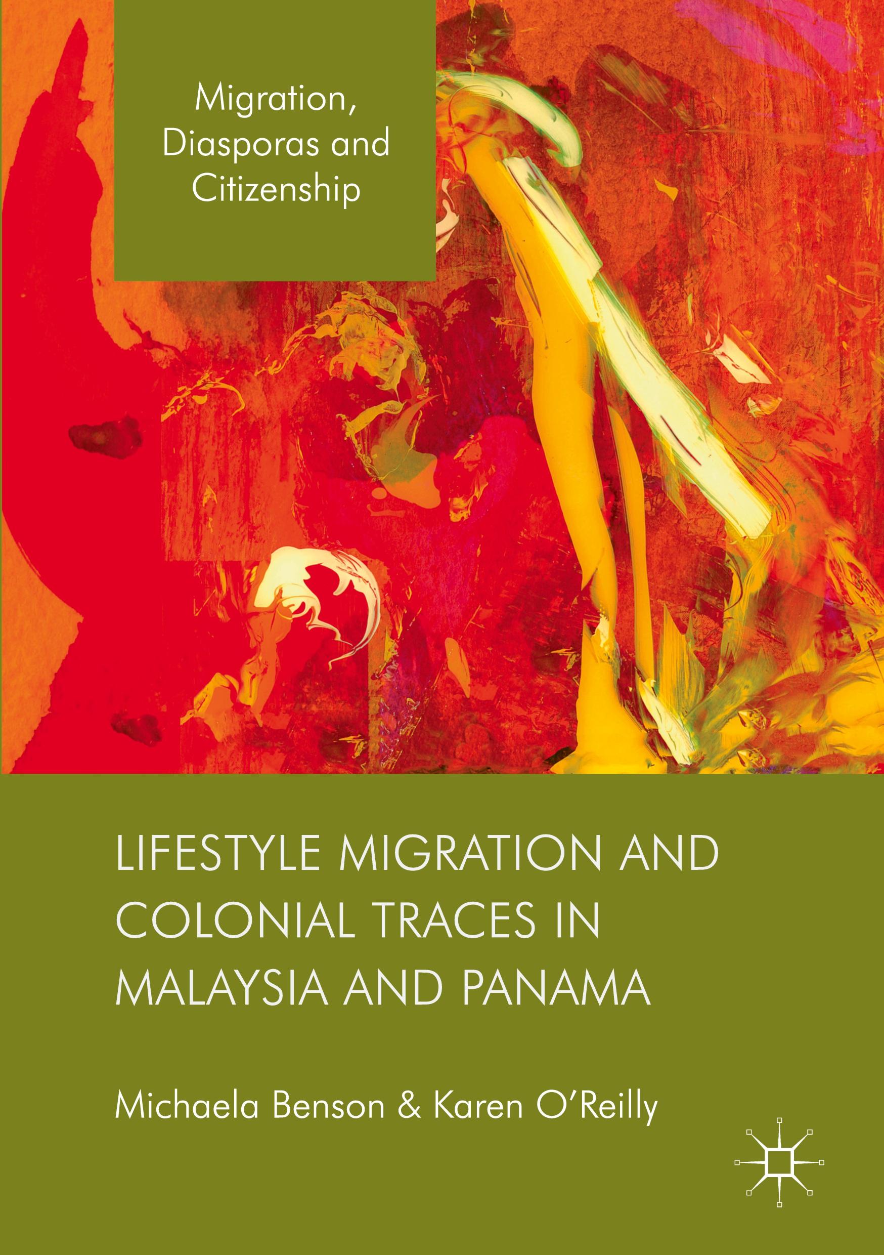 Lifestyle Migration and Colonial Traces in Malaysia and Panama