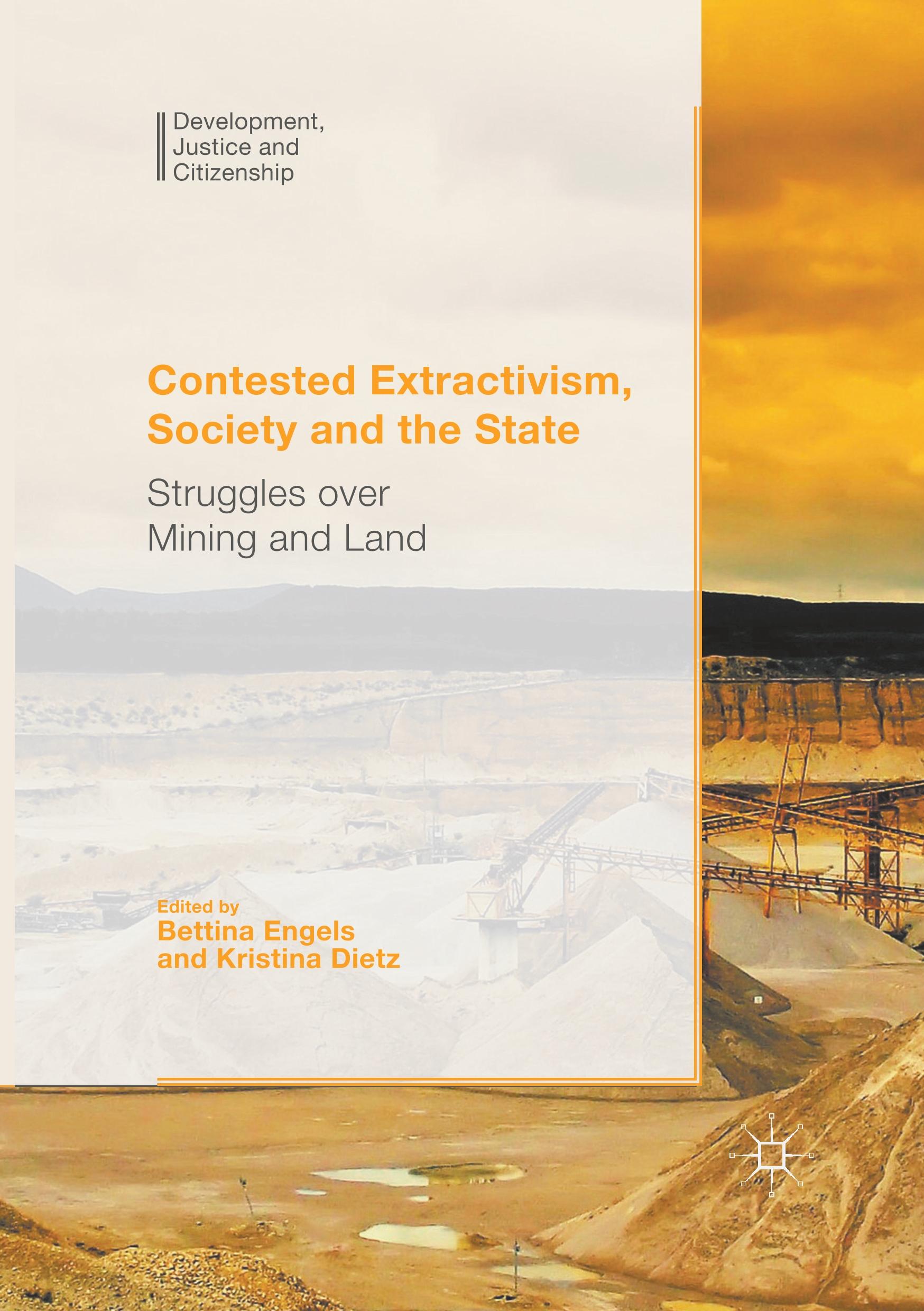 Contested Extractivism, Society and the State