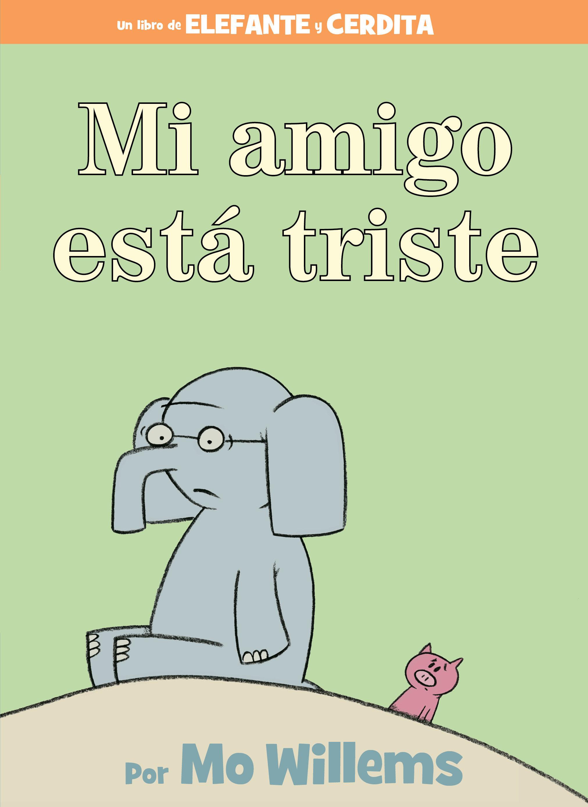 Mi Amigo Está Triste-Spanish Edition