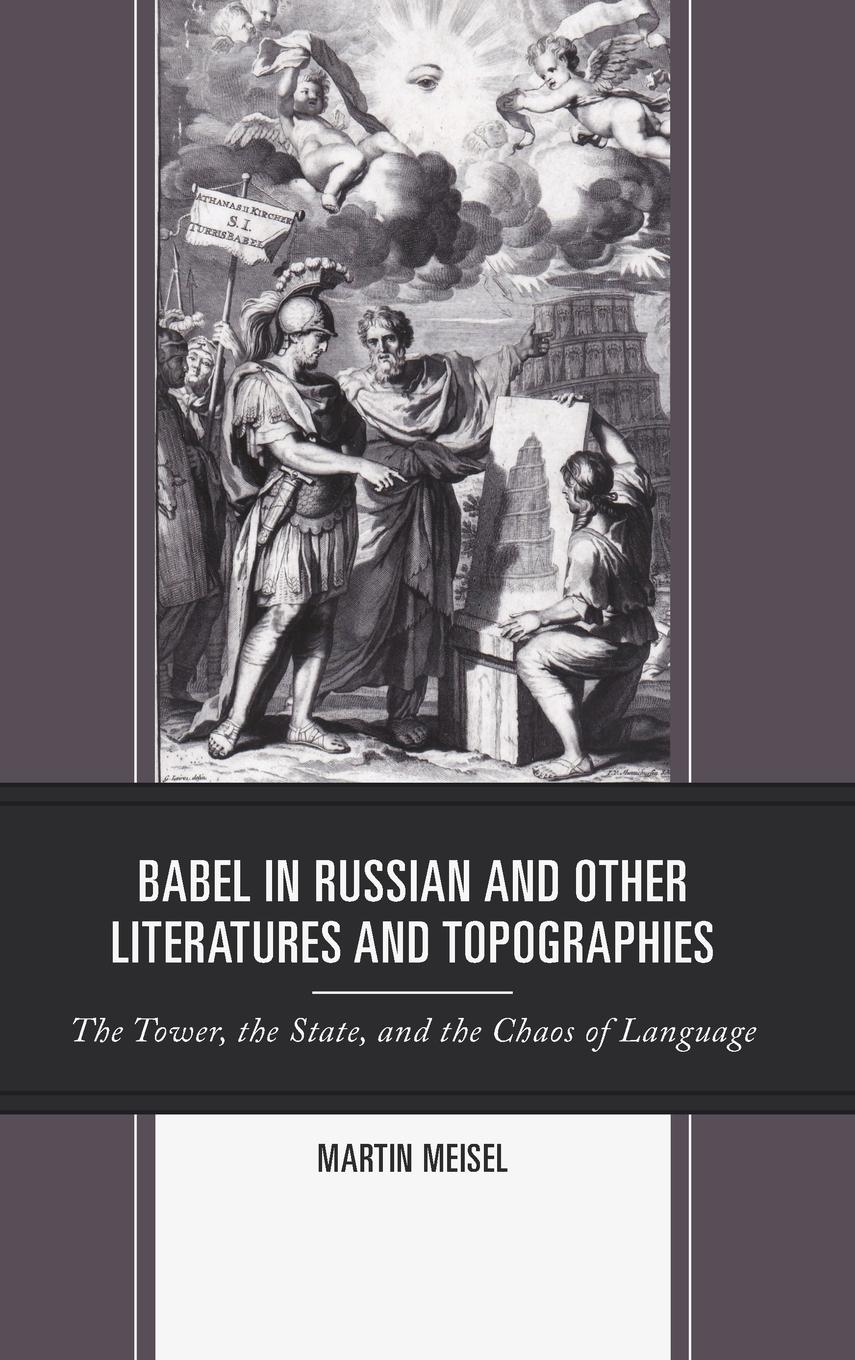 Babel in Russian and Other Literatures and Topographies